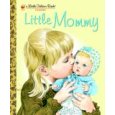 LittLe Mommy Golden Book